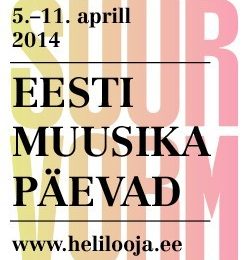 Eesti Muusika Päevad keskenduvad Eesti kaasaegsele heliloomingule