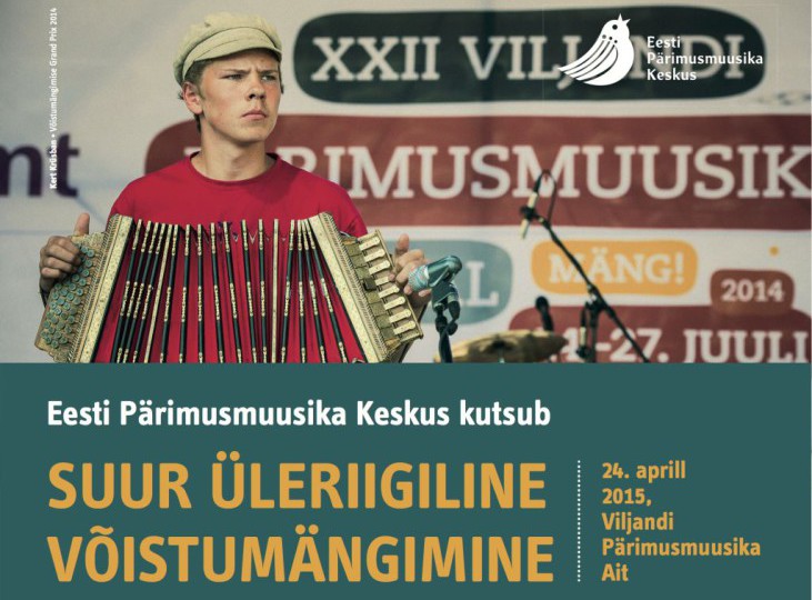 Eesti Pärimusmuusika Keskus kutsub taas Suurele Üleriigilisele Võistumängimisele